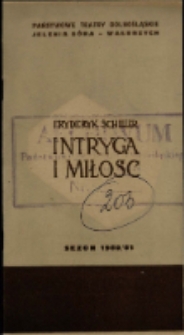 Intryga i miłość - program [Dokument życia społecznego]