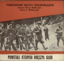 Powstali których dręczył głód - program [Dokument życia społecznego]