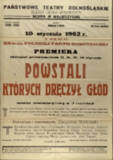 Powstali których dręczył głód - afisz premierowy [Dokument życia społecznego]