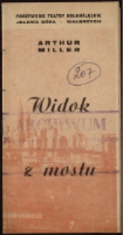 Widok z mostu - program [Dokument życia społecznego]