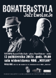 Bohater & Styla: jazz ewolucje [koncert] [Dokument ikonograficzny]