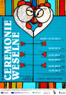 6. Międzynarodowy Festiwal Folkloru - tradycja inspiruje. Ceremonie Weselne [Dokument ikonograficzny]