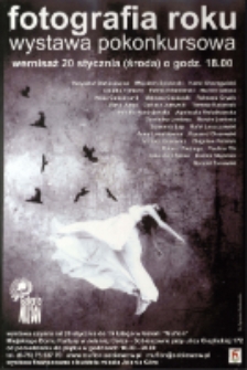 Fotografia roku: wystawa pokonkursowa [Dokument ikonograficzny]