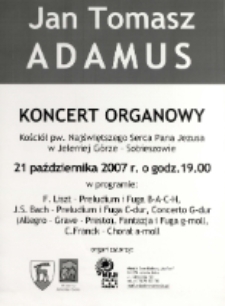 Jan Tomasz Adamus : kocert organowy [Dokument ikonograficzny]