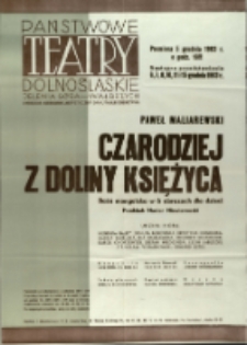 Czarodziej z Doliny Księżyca : baśń mongolska w 6 obrazach dla dzieci - afisz premierowy [Dokument życia społecznego]