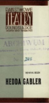 Hedda Gabler - program [Dokument życia społecznego]