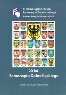 XI Dolnośląskie Forum Samorządu Terytorialnego : materiały konferencyjne, 24-26 marca 2010 Kudowa Zdrój