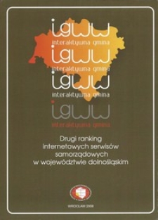 Interaktywna gmina : drugi ranking internetowych serwis&oacute;w samorządowych w wojew&oacute;dztwie dolnośląskim