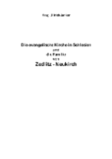 Die evangelische Kirche in Schlesien und die Familie von Zedlitz-Neukirch [Dokument elektroniczny]