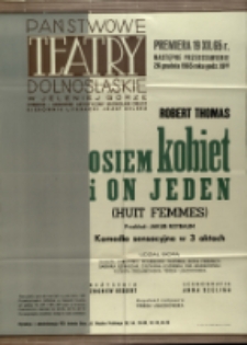 Osiem kobiet i on jeden [Dokument życia społecznego]