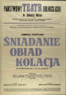 Śniadanie obiad kolacja - afisz premierowy [Dokument życia społecznego]