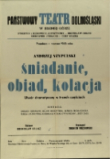 Śniadanie, obiad, kolacja - afisz premierowy [Dokument życia społecznego]