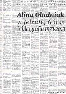 Alina Obidniak w Jeleniej Górze : bibliografia 1973-2013 [Dokument elektroniczny]