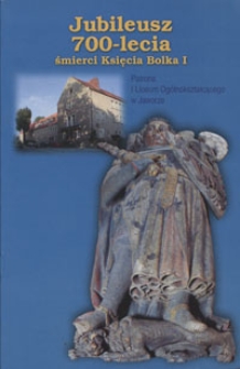 Jubileusz 700-lecia śmierci Księcia Bolka I patrona I Liceum Ogólnokształcącego w Jaworze