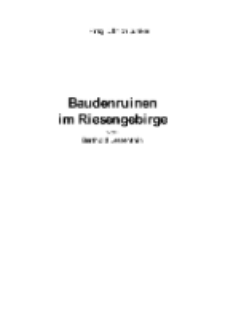 Baudenruinen im Riesengebirge [Dokument elektroniczny]