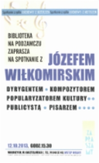Spotkanie z Józefem Wiłkomirskim, 12.10.2013 [Dokument życia społecznego]