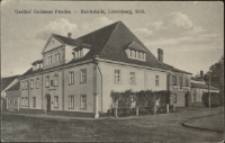 Gasthof Goldener Frieden - Reichshalle, Löwenberg, Schl. [Dokument ikonograficzny]