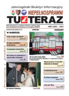 Niepełnosprawni Tu i Teraz : jeleniogórski biuletyn informacyjny niepełnosprawnych, 2007, nr 10 (20)