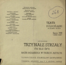 Trzy białe strzały - program [Dokument życia społecznego]
