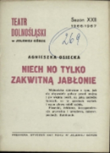 Niech no tylko zakwitną jabłonie - program [Dokument życia społecznego]