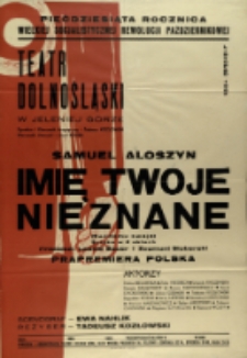 Imię twoje nieznane - afisz premierowy [Dokument życia społecznego]