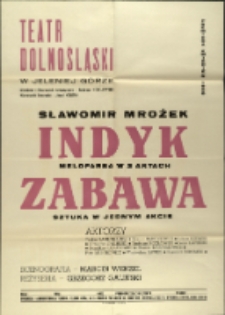 Indyk. Zabawa - afisz premierowy [Dokument życia społecznego]