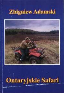 Ontaryjskie safari : Niagara, Indianie, niedźwiedzie, kaszuby