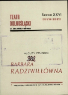 Barbara Radziwiłłówna - program [Dokument życia społecznego]