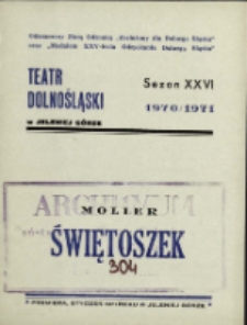 Świętoszek - program [Dokument życia społecznego]