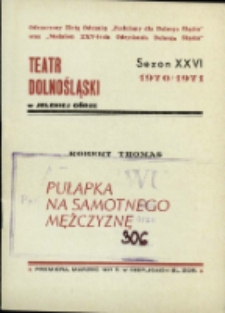 Pułapka na samotnego mężczyznę - program [Dokument życia społecznego]