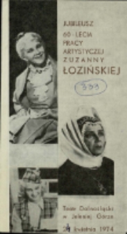 Jubileusz 60-lecia pracy artystycznej Zuzanny Łozińskiej [Dokument życia społecznego]