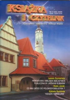 Książka i Czytelnik : czasopismo bibliotekarzy Dolnego Śląska, 2009, nr 2