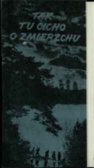 Tak tu cicho o zmierzchu - program [Dokument życia społecznego]