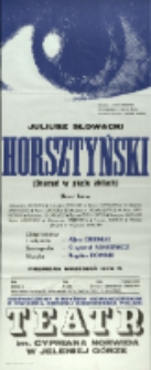 Horsztyński - afisz premierowy [Dokument życia społecznego]