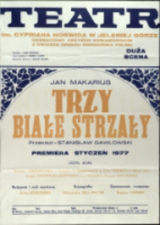 Trzy białe strzały - afisz premierowy [Dokument życia społecznego]