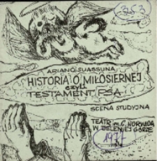 Historia o miłosiernej, czyli Testament psa - program [Dokument życia społecznego]