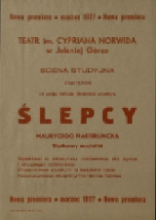 Ślepcy - afisz [Dokument życia społecznego]