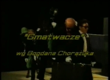 Gmatwacze [fragmenty spektaklu] [Film]