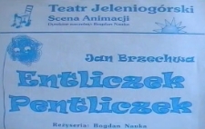 Entliczek Pentliczek [fragmenty spektaklu] [Film]