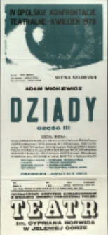 Dziady : część III - afisz [Dokument życia społecznego]