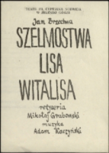 Szelmostwa lisa Witalisa - program [Dokument życia społecznego]