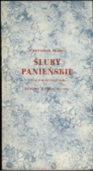Śluby panieńskie czyli magnetyzm serc - program [Dokument życia społecznego]