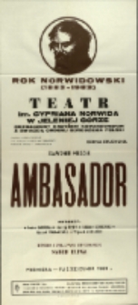 Ambasador - afisz premierowy [Dokument życia społecznego]