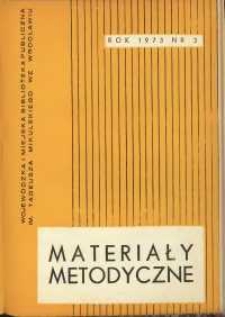 Materiały metodyczne : kwartalnik, R. XVIII, 1973, nr 3