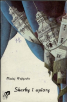 Skarby i upiory, czyli Hrabia opętany - program [Dokument życia społecznego]