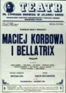 Maciej Korbowa i Bellatrix - afisz premierowy [Dokument życia społecznego]