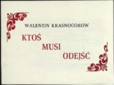 Ktoś musi odejść - program [Dokument życia społecznego]