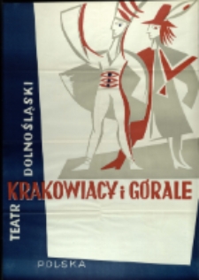 Krakowiacy i Górale - plakat [Dokument życia społecznego]