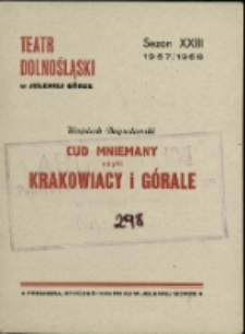 Cud mniemany, czyli Krakowiacy i Górale - program [Dokument życia społecznego]