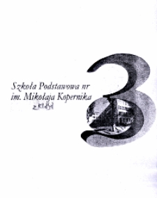 Szkoła Podstawowa nr 3 im. Mikołaja Kopernika : z klasą